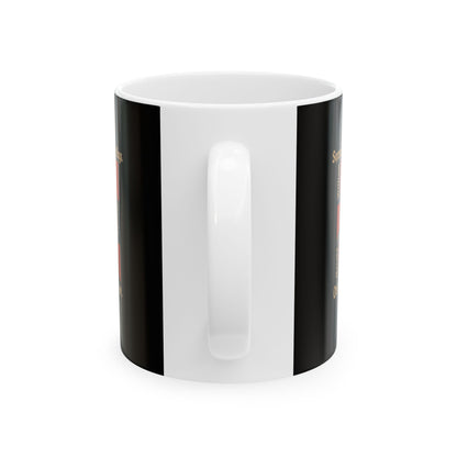 1066 October Had Only 1 King Ceramic Mug, (11oz, 15oz)