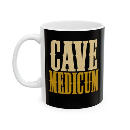 Cave Medicum Beware the Doctor Ceramic Mug, (11oz, 15oz)