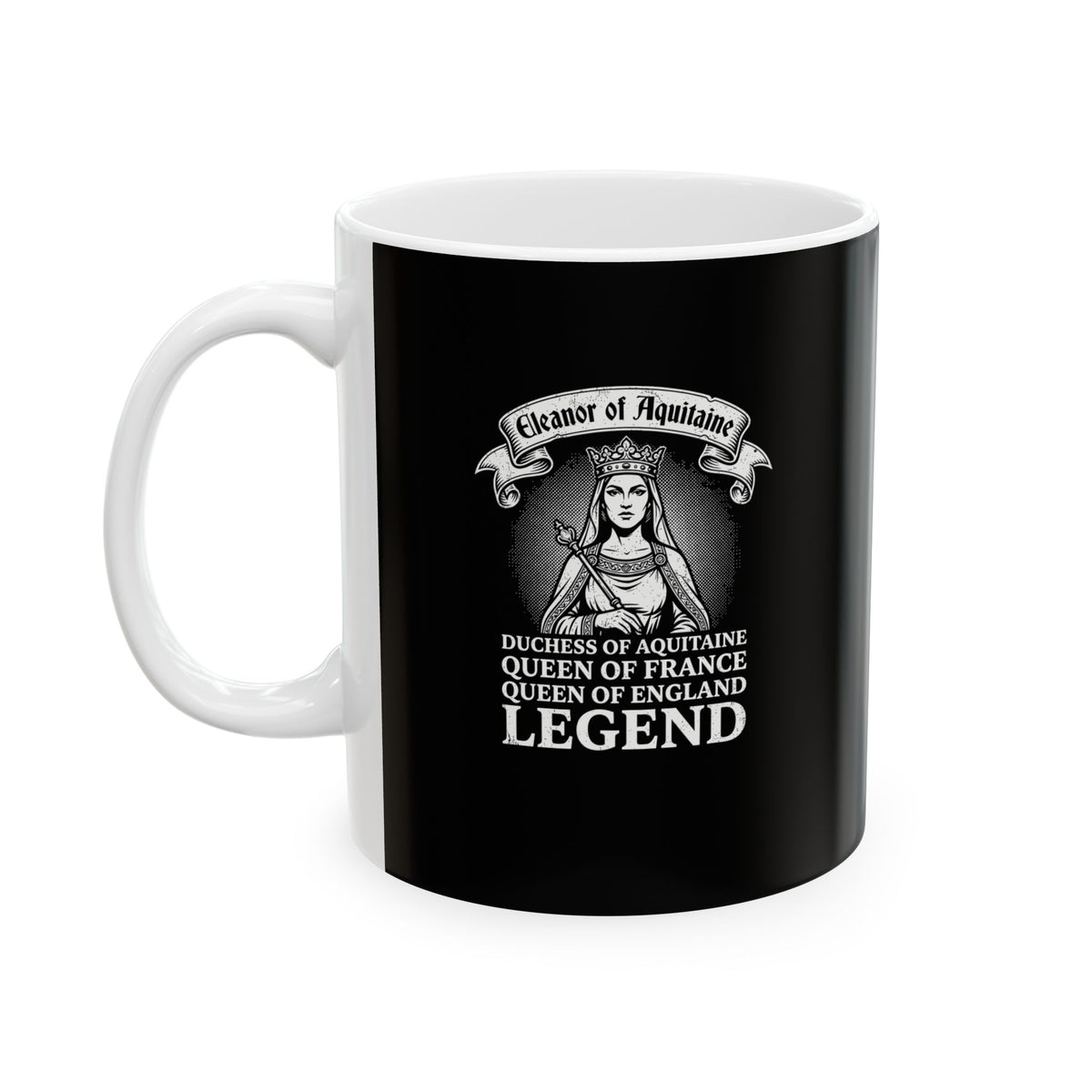 Eleanor of Aquitaine Queen Legend Ceramic Mug, (11oz, 15oz)