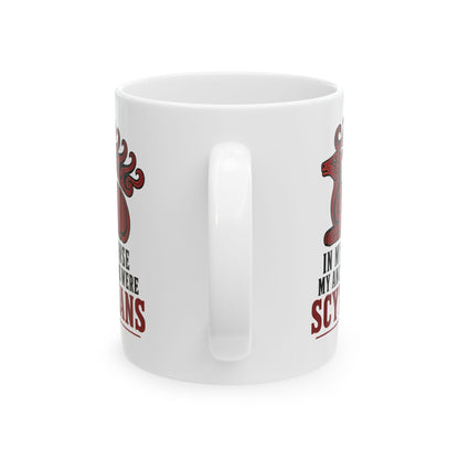 In My Defense My Ancestors Were Scythians Ceramic Mug, (11oz, 15oz)