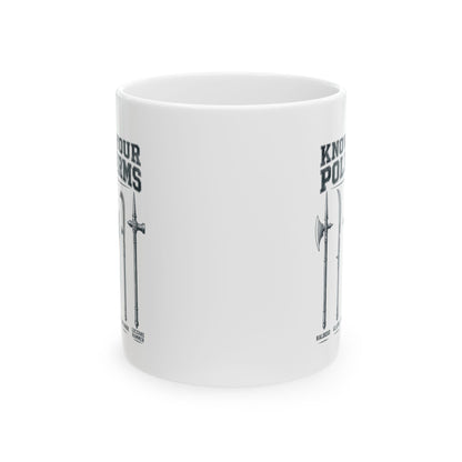 Know Your Polearms Medieval Weapons Ceramic Mug, (11oz, 15oz)