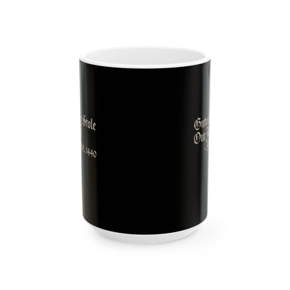 Gutenberg Stole Our Jobs Monks 1440 Ceramic Mug, (11oz, 15oz)