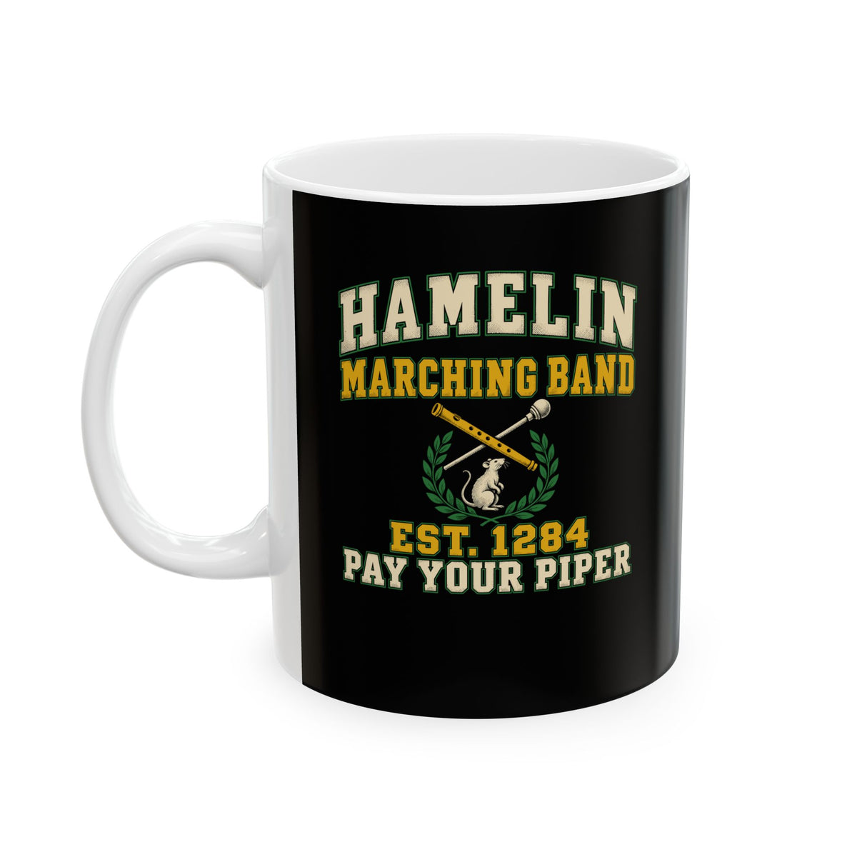 Hamelin Marching Band Pay Your Piper Ceramic Mug, (11oz, 15oz)