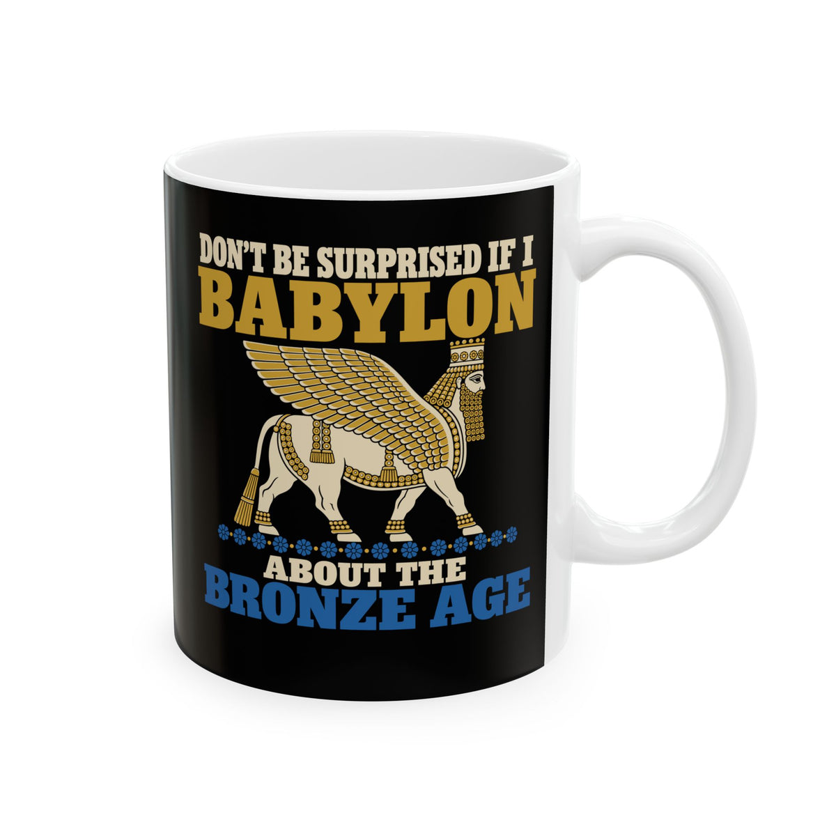 Babylon About the Bronze Age Lamassu Ceramic Mug, (11oz, 15oz)