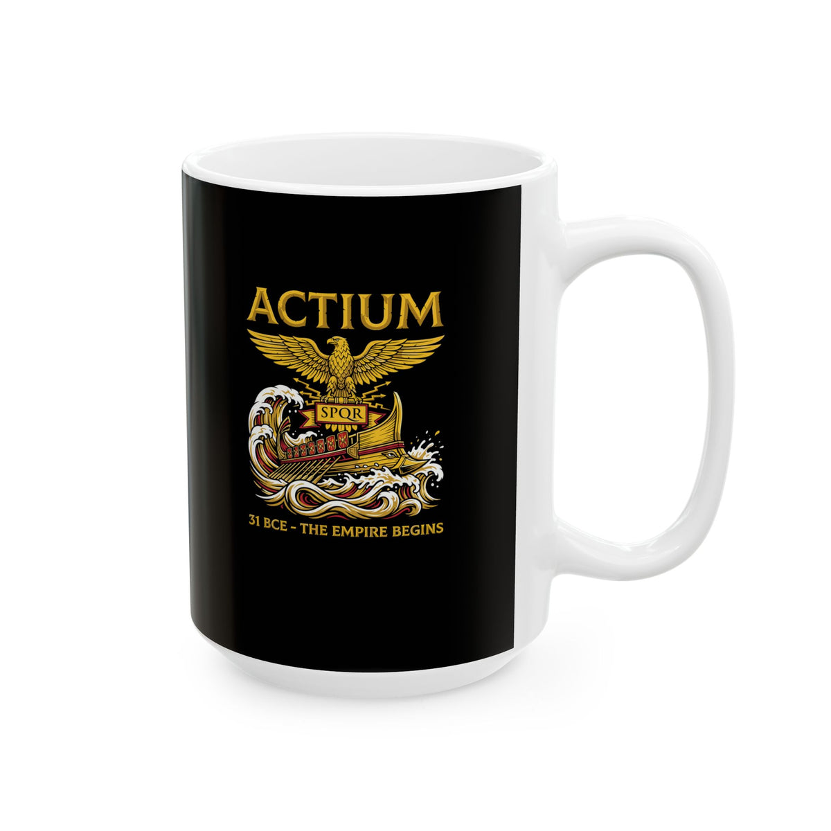 Battle of Actium Empire Begins Ceramic Mug, (11oz, 15oz)