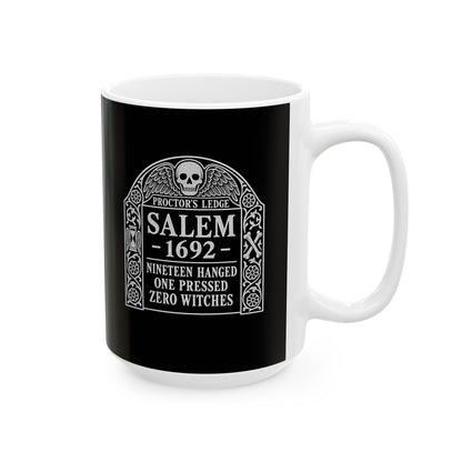 Proctor's Ledge Salem 1692 Zero Witches Ceramic Mug, (11oz, 15oz)