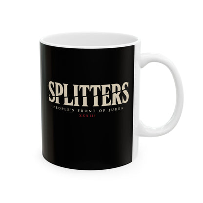 Splitters Fractured Inscription Ceramic Mug, (11oz, 15oz)