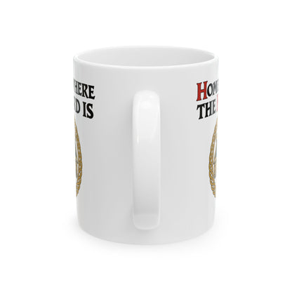 Home Is Where the Hoard Is Ceramic Mug, (11oz, 15oz)
