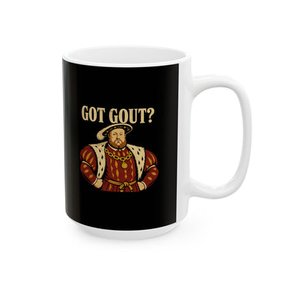 Got Gout Henry VIII Ceramic Mug, (11oz, 15oz)