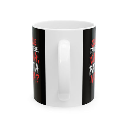 Cicero First Speech Against Catiline Conspiracy Ceramic Mug, (11oz, 15oz)
