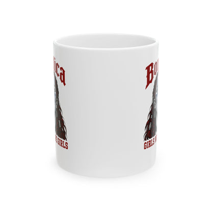 Boudica Girls Will Be GirlsCeramic Mug, (11oz, 15oz)