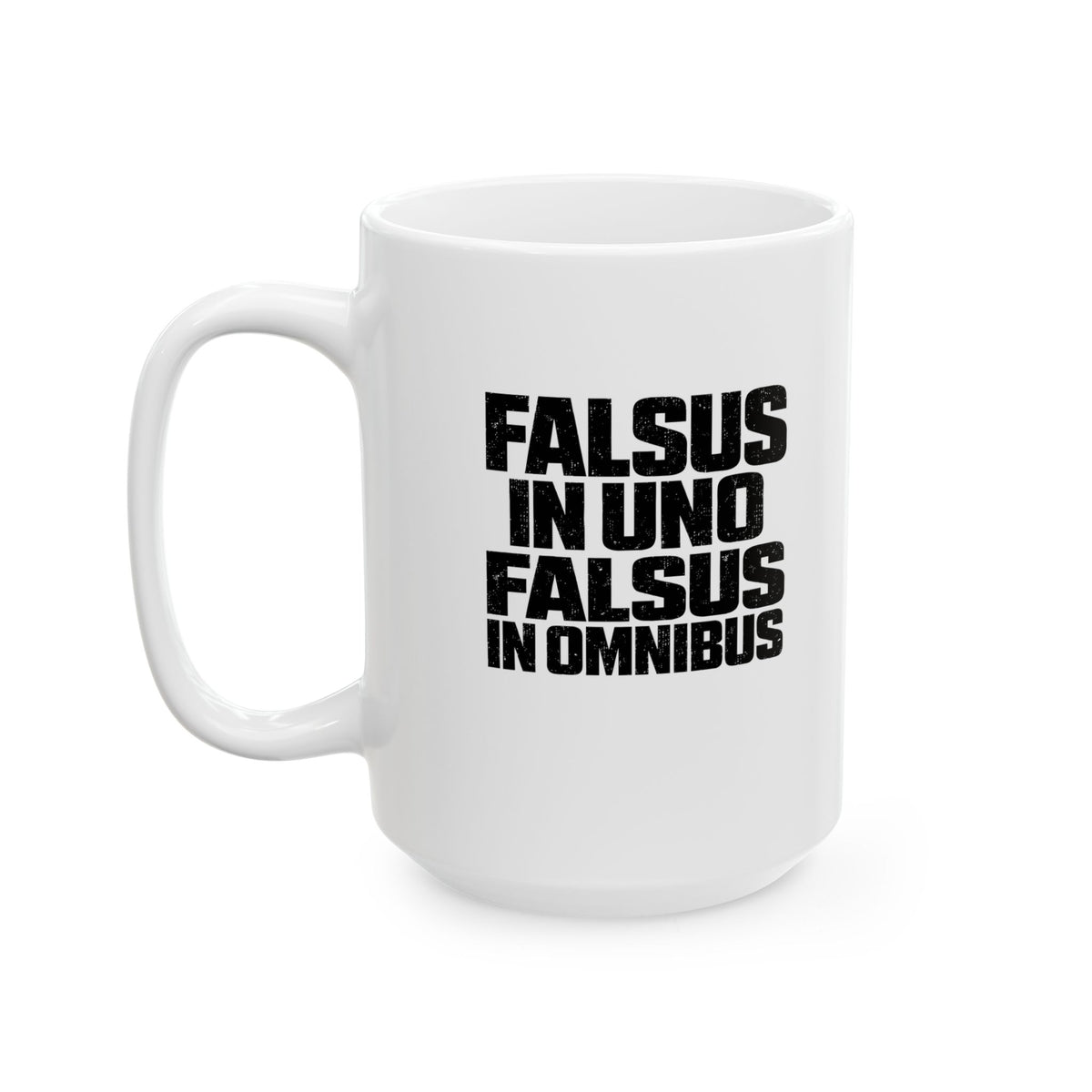 False in One Thing, False in Everything Latin Quote Ceramic Mug, (11oz, 15oz)