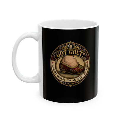 Got Gout Henry VIII Foot Ceramic Mug, (11oz, 15oz)