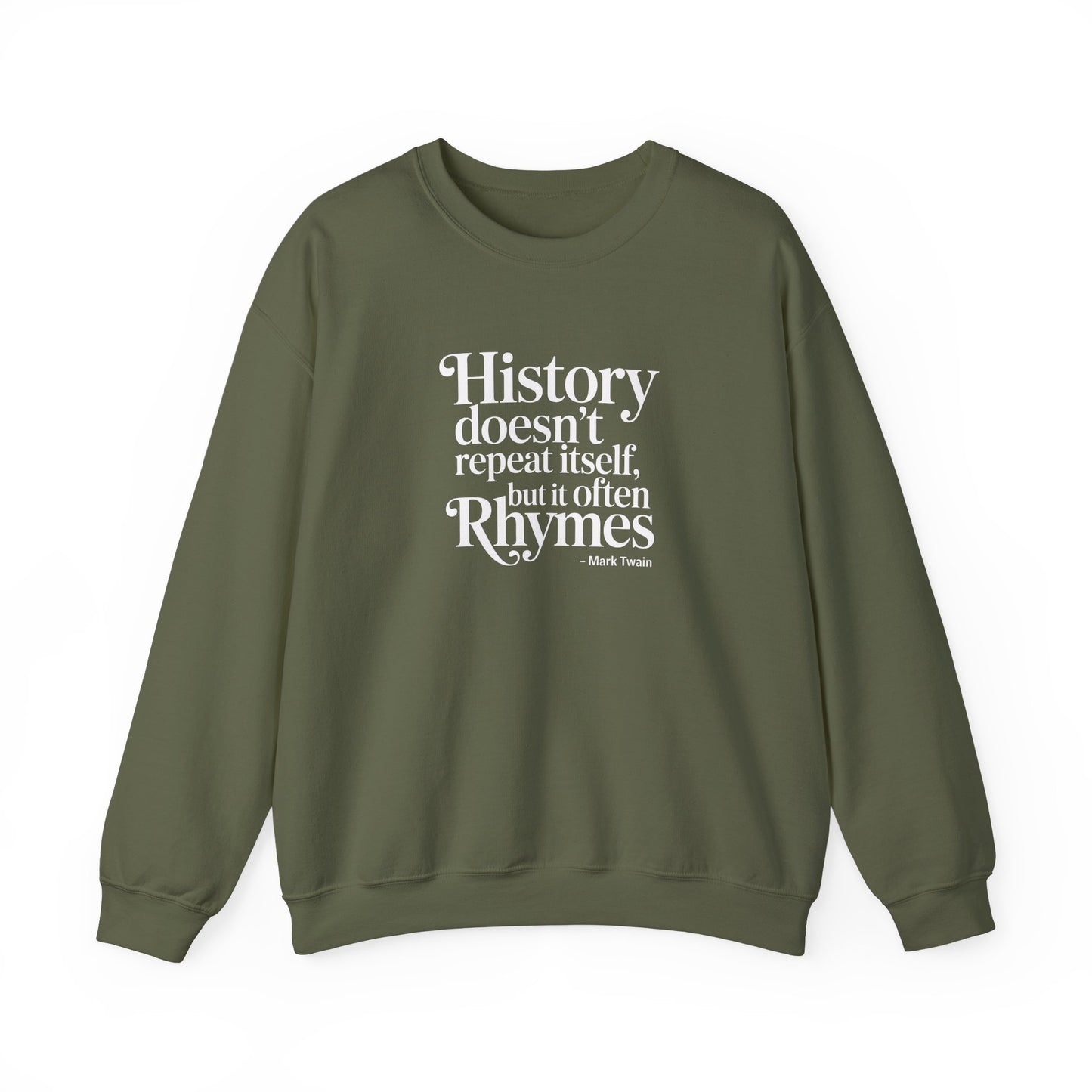 Mark Twain History Doesn't Repeat Quote Unisex Heavy Crewneck Sweatshirt