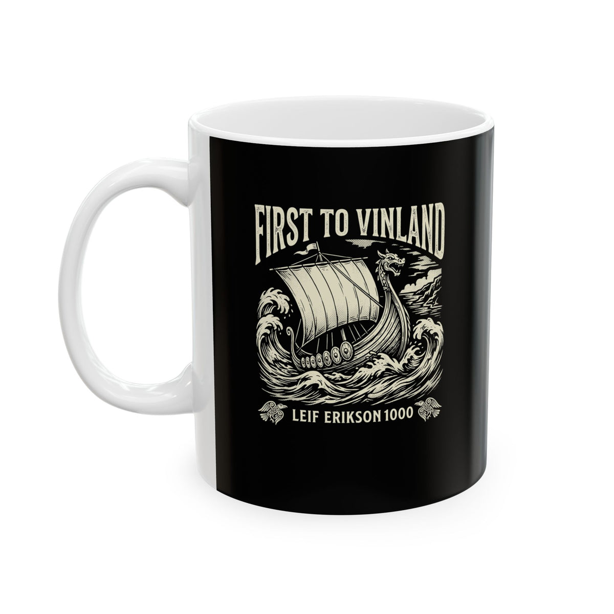 Leif Erikson First to Vinland Ceramic Mug, (11oz, 15oz)