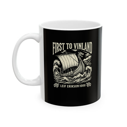 Leif Erikson First to Vinland Ceramic Mug, (11oz, 15oz)