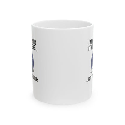 Aliens Built the Pyramids  Ceramic Mug, (11oz, 15oz)
