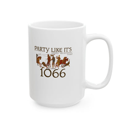 Party Like 1066 Bayeux Tapestry Ceramic Mug, (11oz, 15oz)