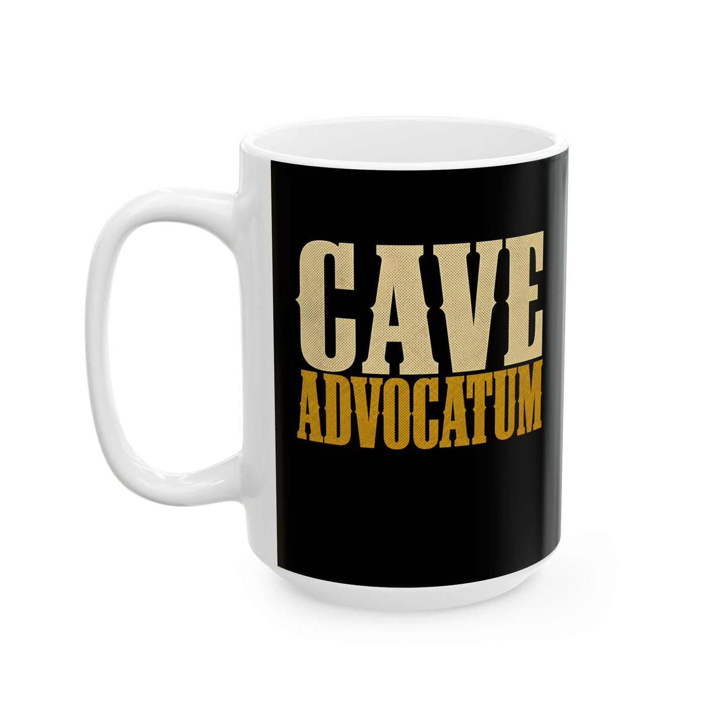 Cave Advocatum Beware the Lawyer Ceramic Mug, (11oz, 15oz)