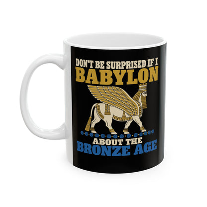 Babylon About the Bronze Age Lamassu Ceramic Mug, (11oz, 15oz)