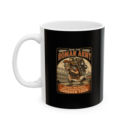 Roman Army Recruitment Ceramic Mug, (11oz, 15oz)