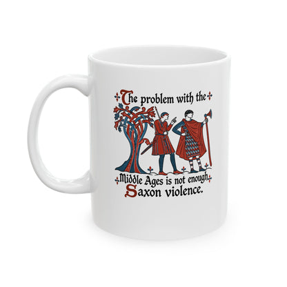 Medieval Manuscript Meme of Saxon Warriors Ceramic Mug, (11oz, 15oz)