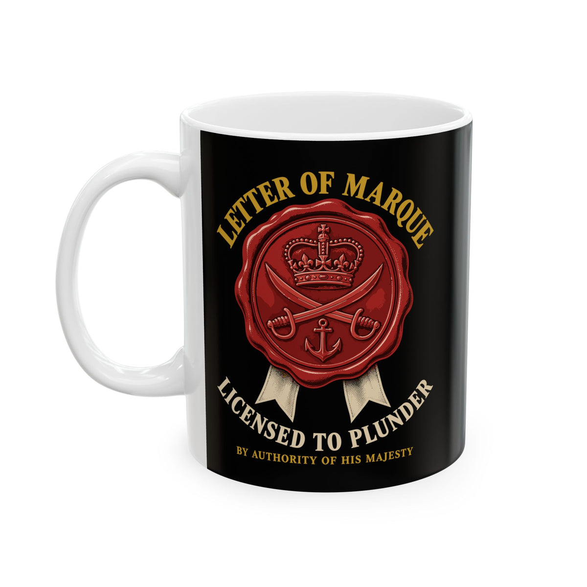 Letter of Marque Licensed to Plunder Ceramic Mug, (11oz, 15oz)