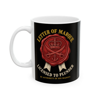 Letter of Marque Licensed to Plunder Ceramic Mug, (11oz, 15oz)