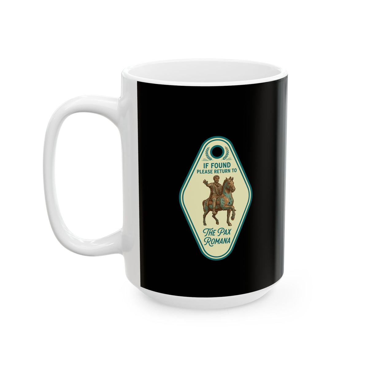 If Found Return to Pax Romana Ceramic Mug, (11oz, 15oz)