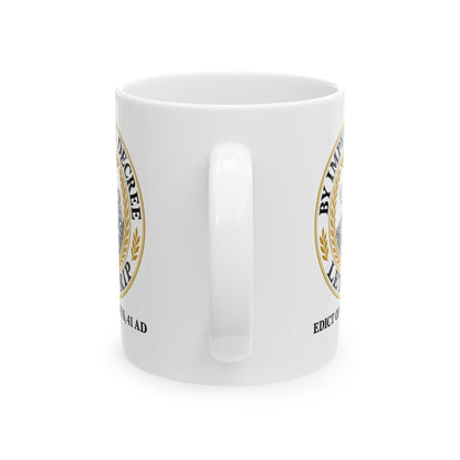 Emperor Claudius Fart Decree Ceramic Mug, (11oz, 15oz)