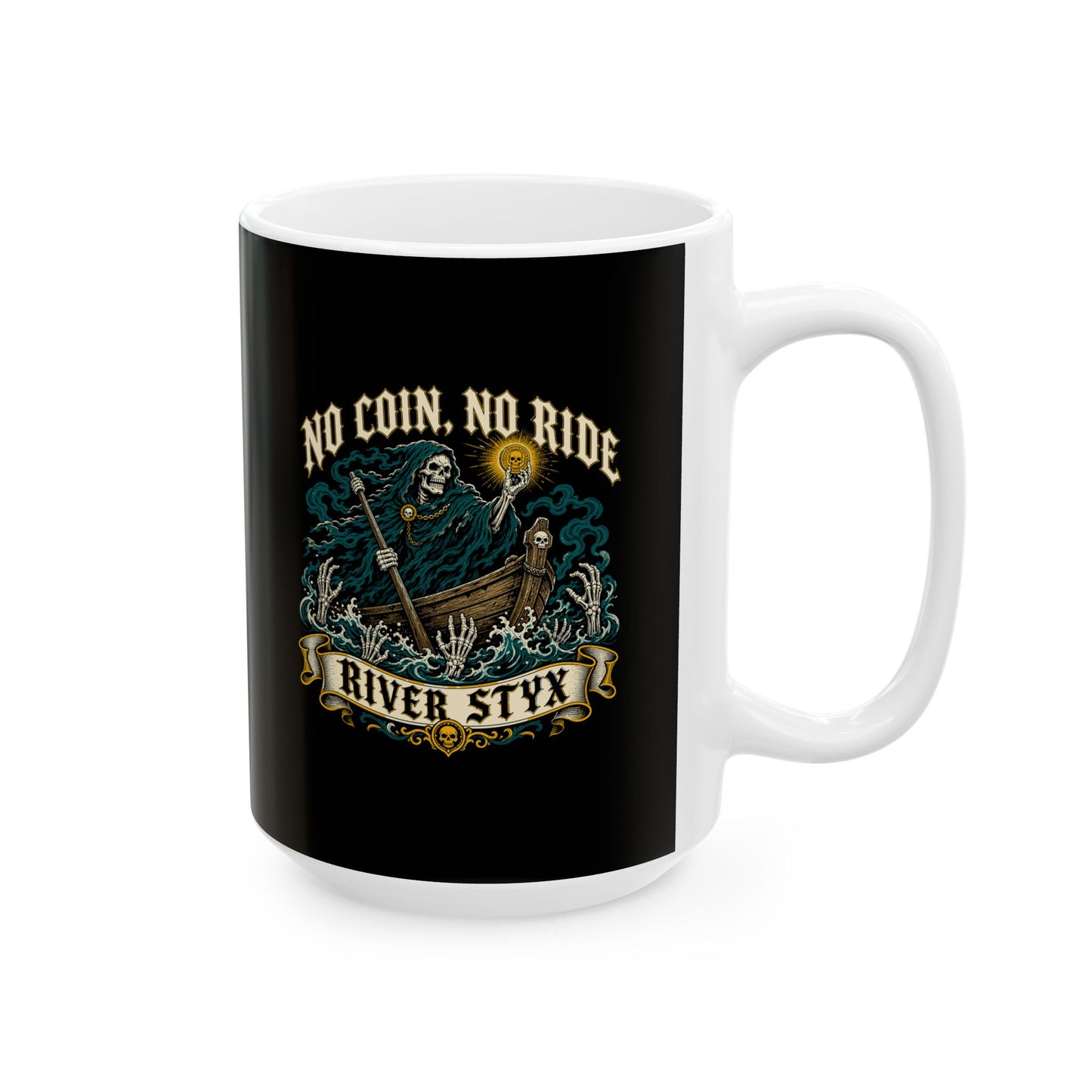 No Coin No Ride River Styx Ceramic Mug, (11oz, 15oz)
