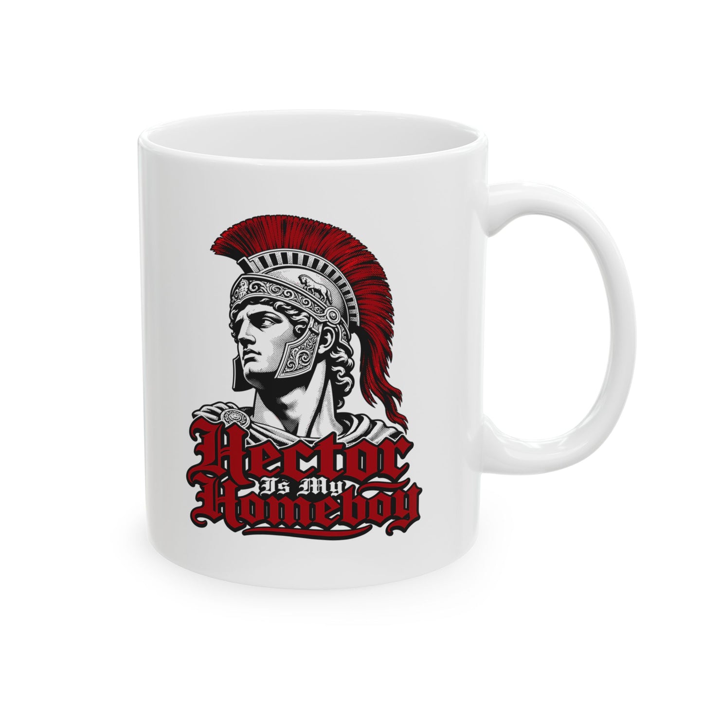 Hector is my Homeboy Ceramic Mug, (11oz, 15oz)