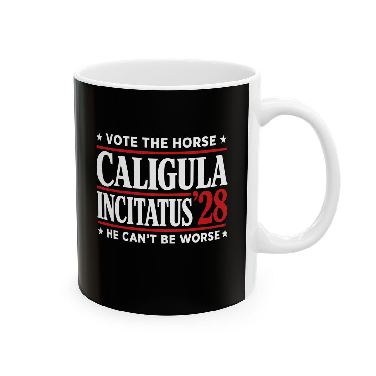 Caligula Incitatus Vote the Horse Ceramic Mug, (11oz, 15oz)