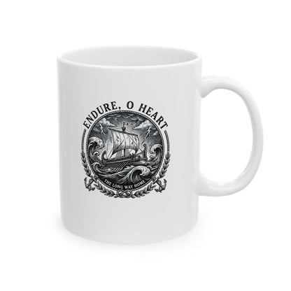 Odysseus Endure o Heart Quote Ceramic Mug, (11oz, 15oz)