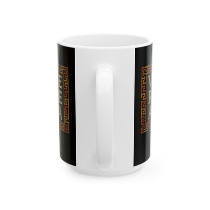 Vive Ride Ama Live Laugh Love Mosaic Ceramic Mug, (11oz, 15oz)