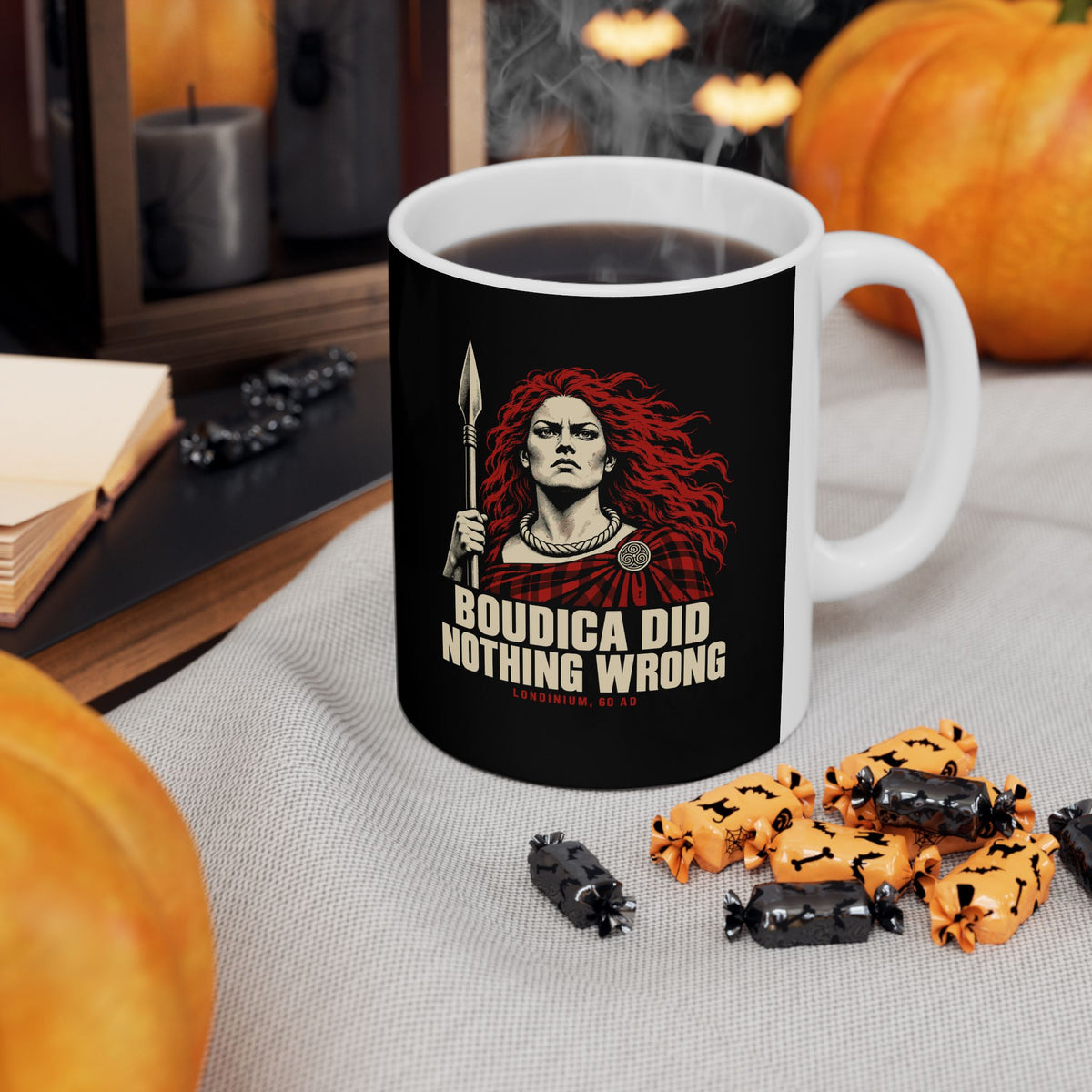Boudica Did Nothing Wrong Portrait Ceramic Mug, (11oz, 15oz)