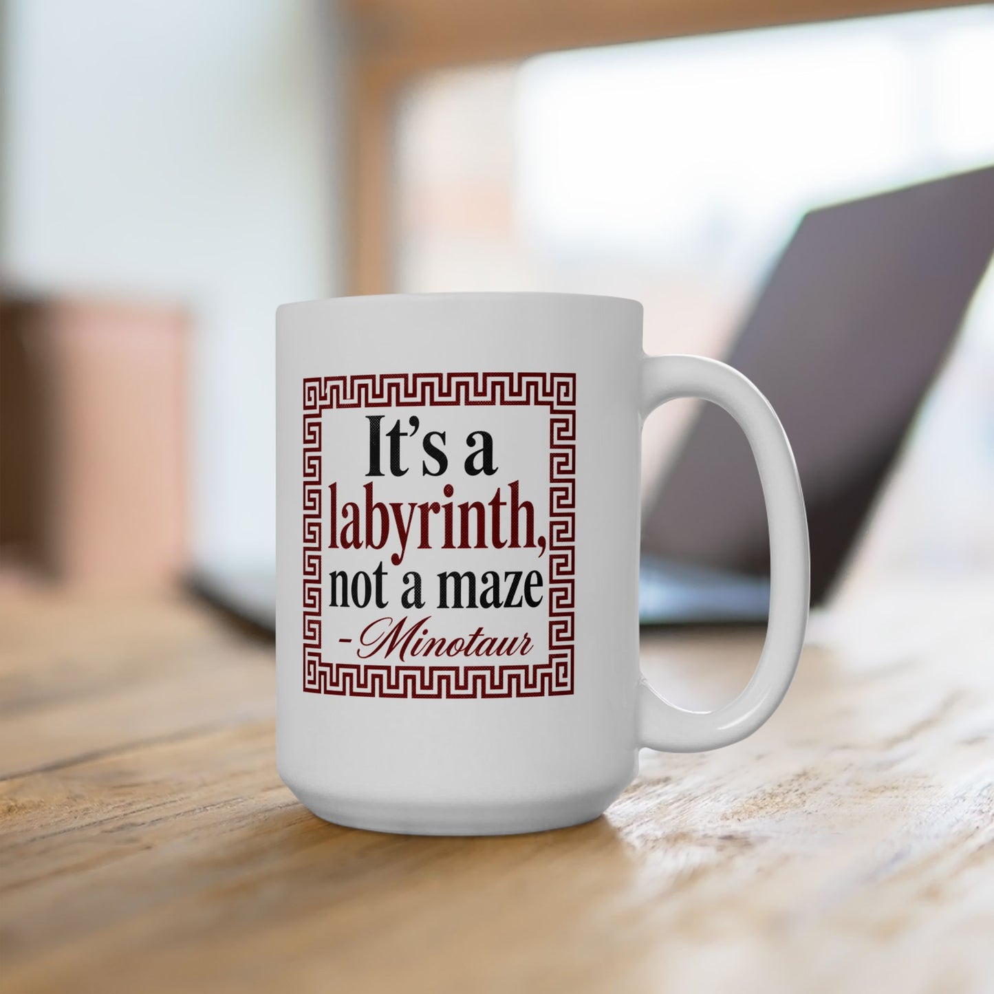 It's a Labyrinth Not a Maze Minotaur Ceramic Mug, (11oz, 15oz)