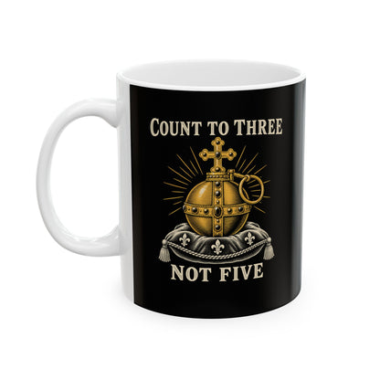 Holy Hand Grenade Count to Three Ceramic Mug, (11oz, 15oz)