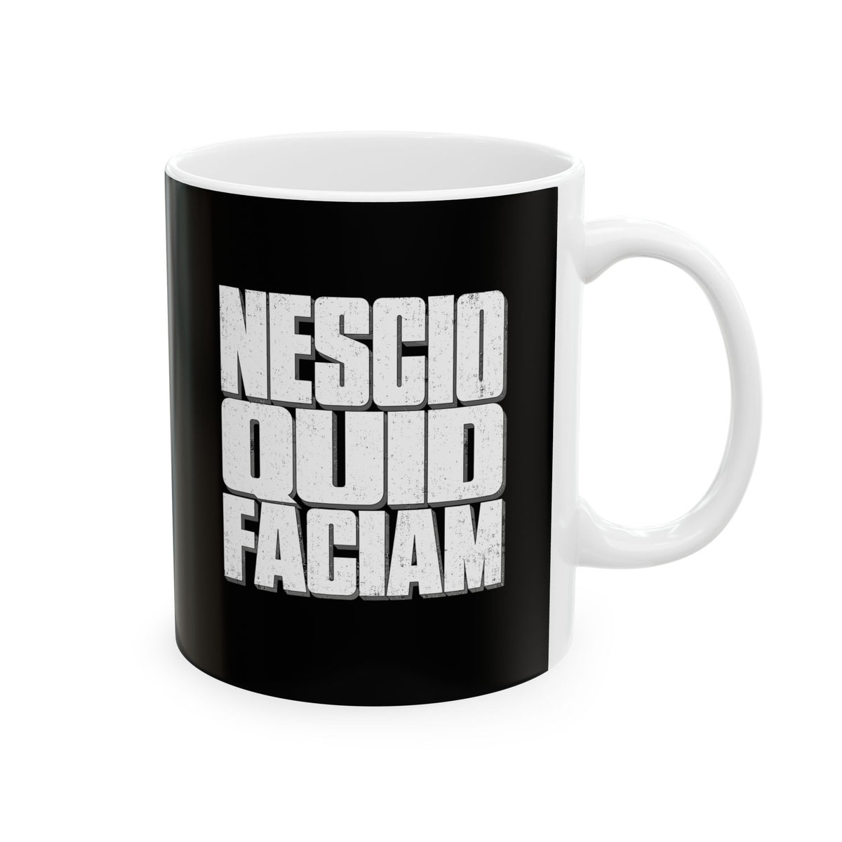 NESCIO QUID FACIAM Ceramic Mug, (11oz, 15oz)