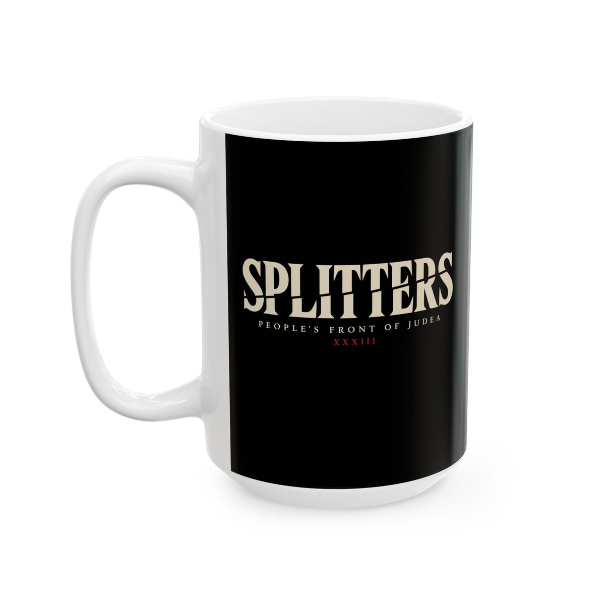 Splitters Fractured Inscription Ceramic Mug, (11oz, 15oz)