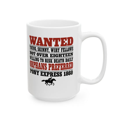 Pony Express 1860 Orphans Preferred Ceramic Mug, (11oz, 15oz)