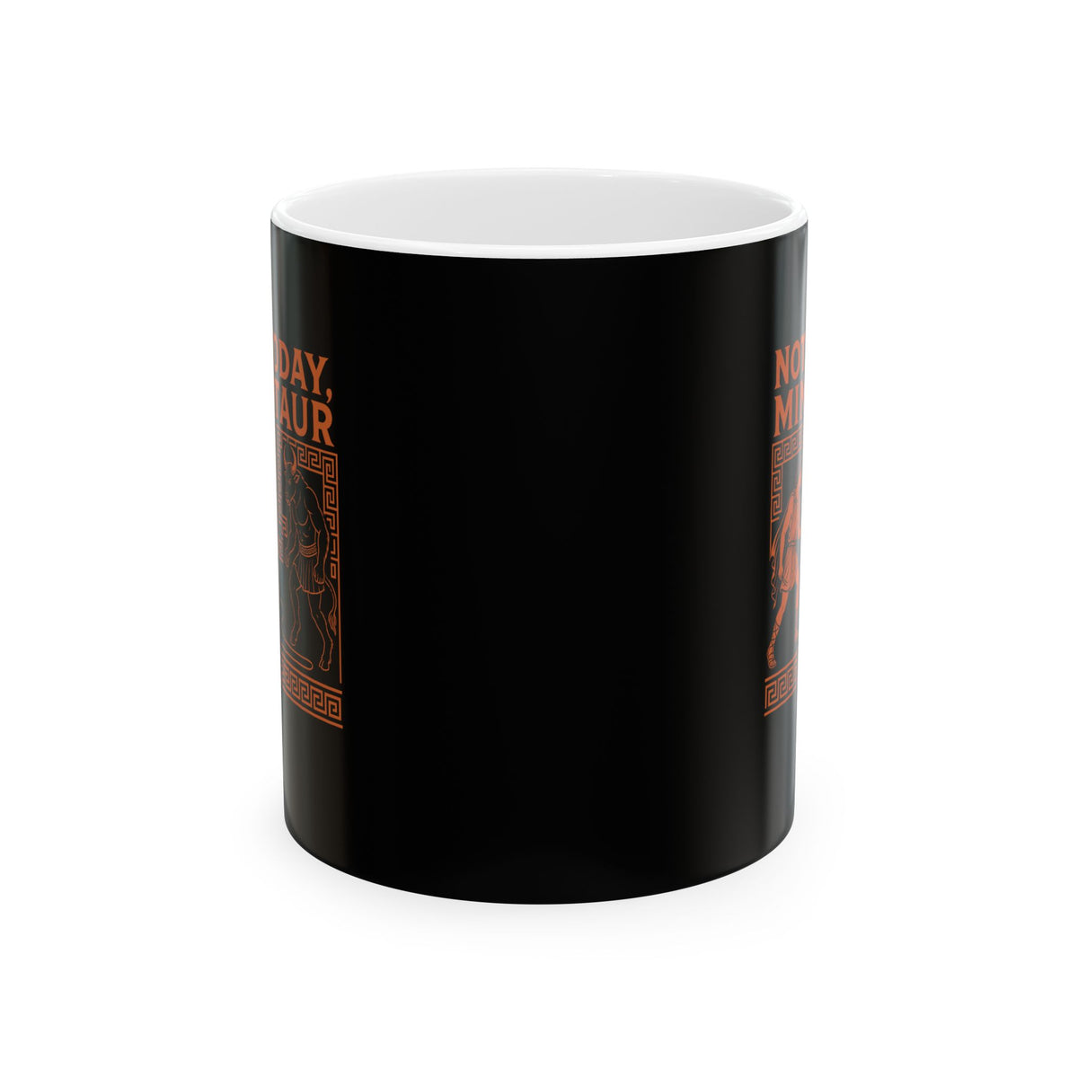 Not Today Minotaur Ceramic Mug, (11oz, 15oz)