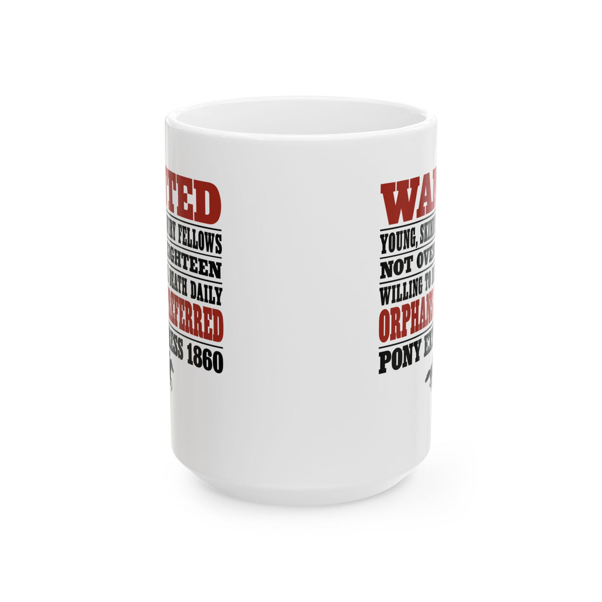 Pony Express 1860 Orphans Preferred Ceramic Mug, (11oz, 15oz)