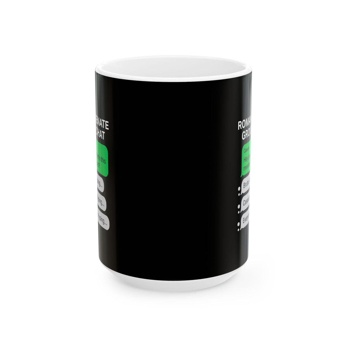 Roman Senate Group Chat Ceramic Mug, (11oz, 15oz)