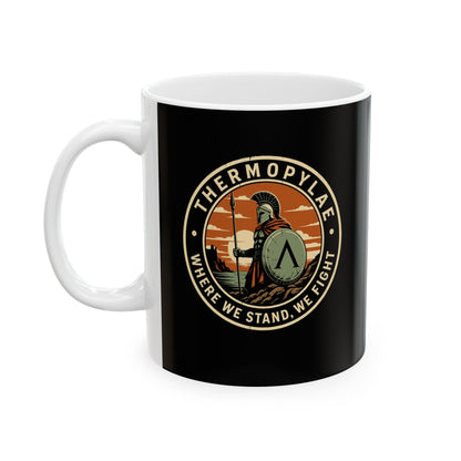 Thermopylae Stand and Fight Ceramic Mug, (11oz, 15oz)