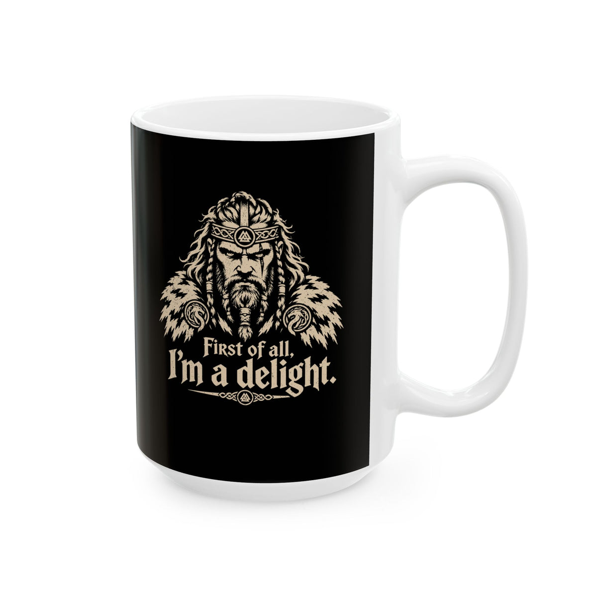 Viking First of All I'm a Delight Ceramic Mug, (11oz, 15oz)