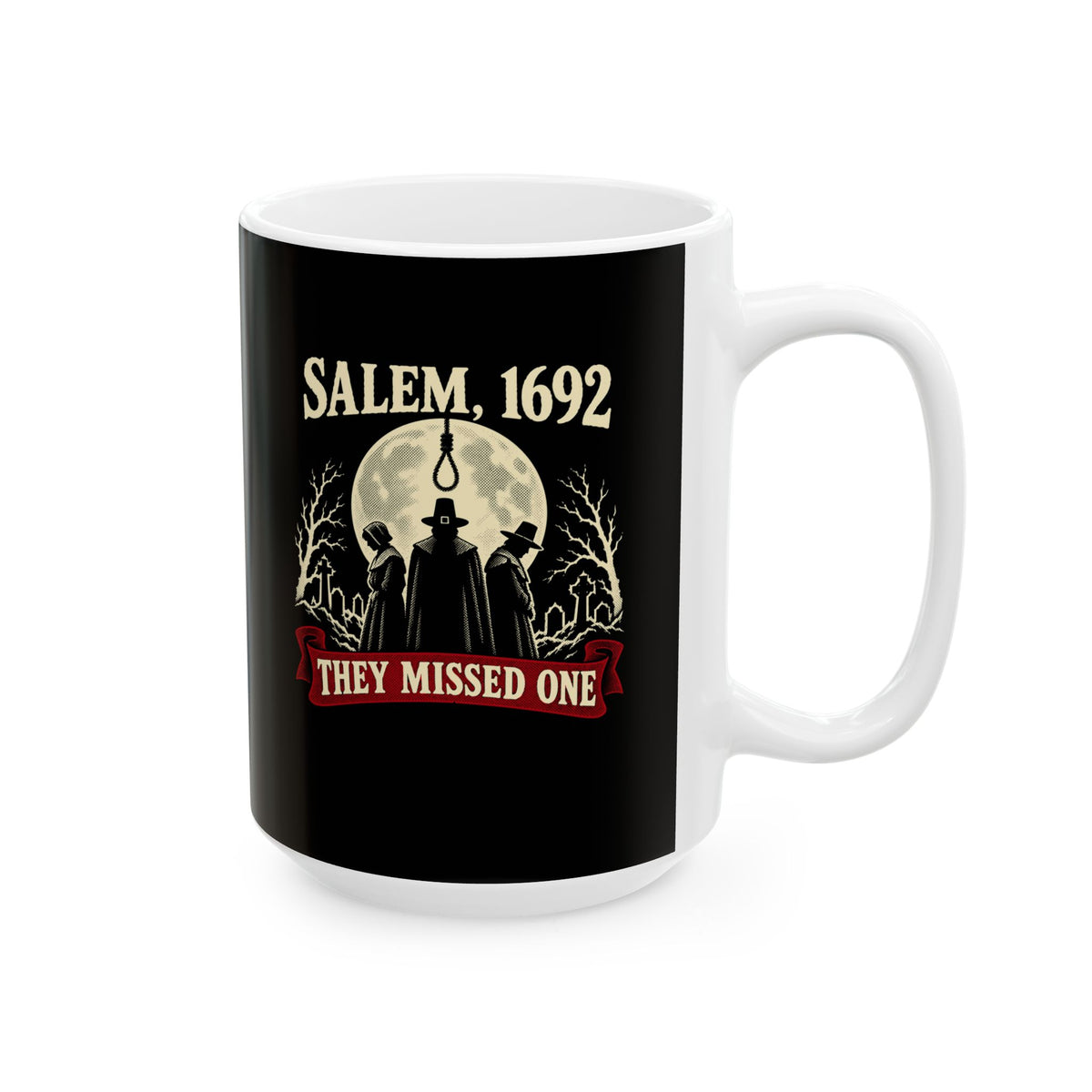 Salem 1692 They Missed One - Dark Ceramic Mug, (11oz, 15oz)
