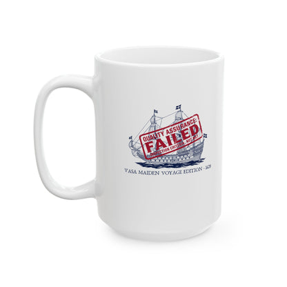 Vasa Warship Failed Inspection Ceramic Mug, (11oz, 15oz)