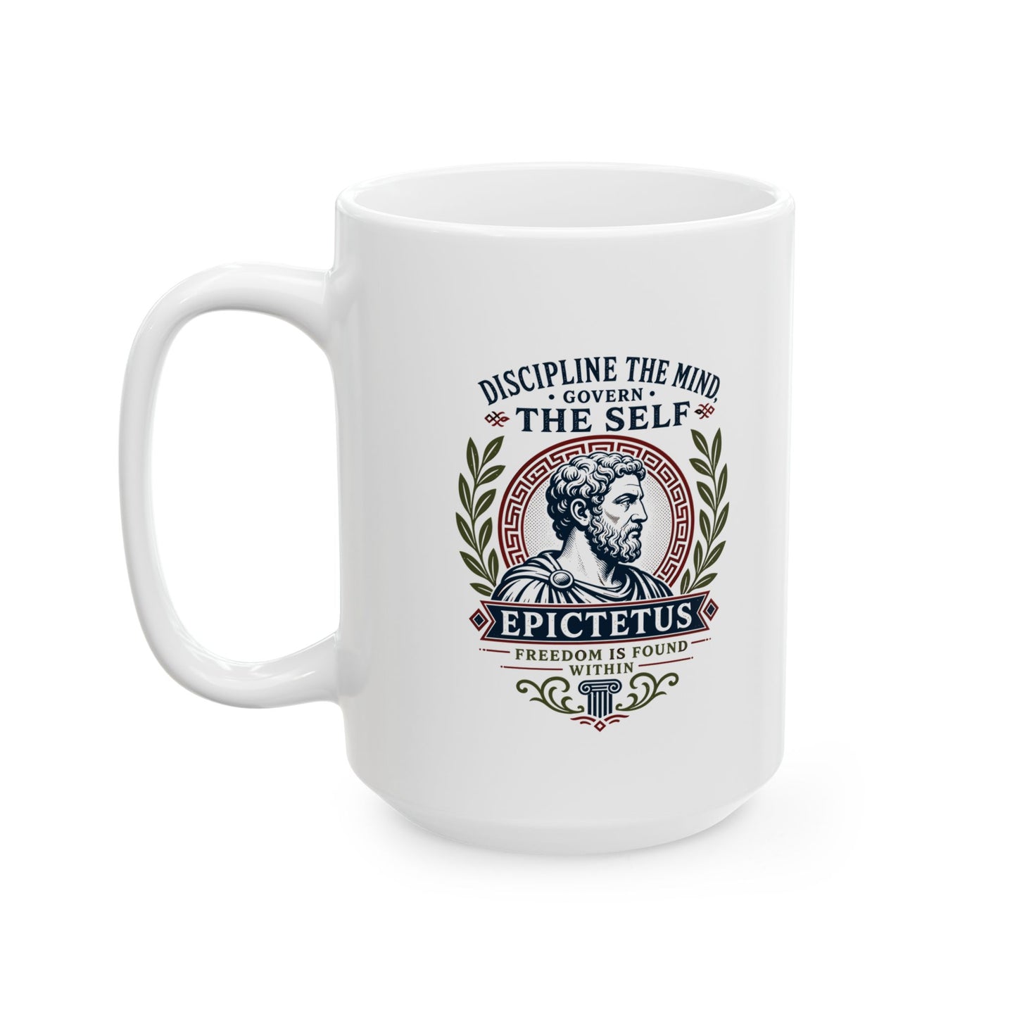 Epictetus Discipline the Mind Quote Ceramic Mug, (11oz, 15oz)