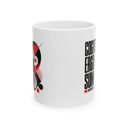 Cogito Ergo Sum Swiss Typography Ceramic Mug, (11oz, 15oz)